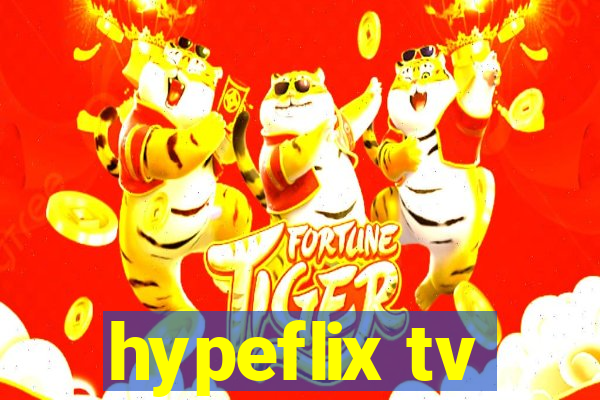 hypeflix tv